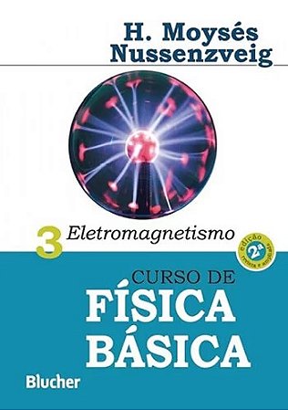 Curso de Fisica Basica: Eletromagnetismo - Vol. 3