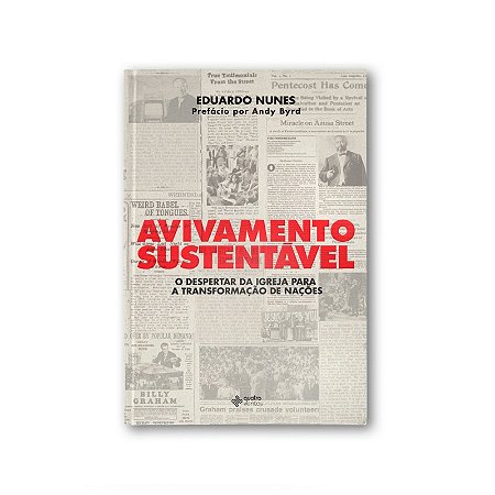 Avivamento Sustentavel: o Despertar da Igreja para a Transformacao de Nacoe
