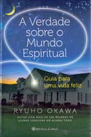 Verdade sobre o Mundo Espiritual, A