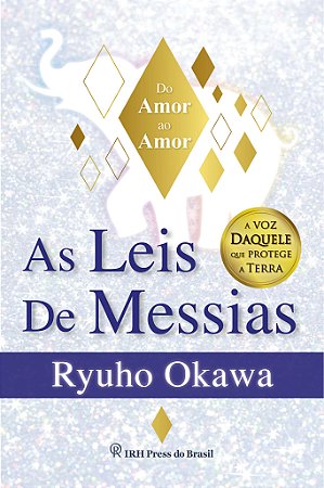 As Leis de Messias - do Amor ao Amor