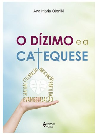 Dizimo e a Catequese, O