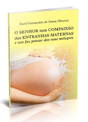 Senhor Tem Compaixao das Entranhas Maternas e Nos Faz Provar dos Seus Mil