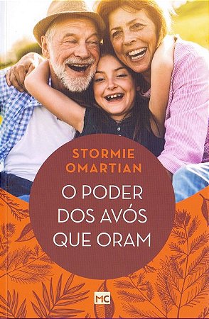 Poder dos Avos Que Oram, O