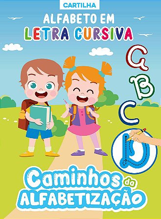 Cartilha Caminhos da Alfabetizacao: Letra Cursiva