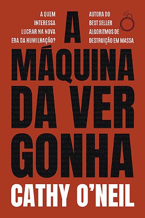 Maquina da Vergonha, A