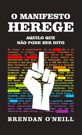 O Manifesto Herege - Aquilo Que Não Pode Ser Dito