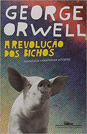 Revolucao dos Bichos, A: Um Conto de Fadas