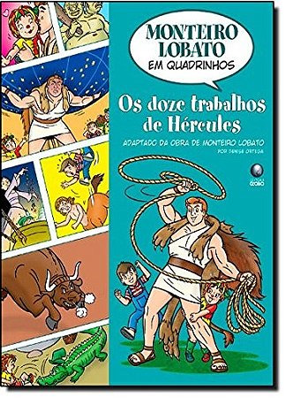 Doze Trabalhos de Hercules, os - Monteiro Lobato em Quadrinhos