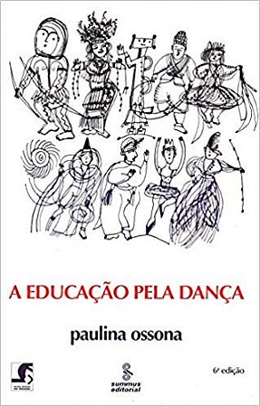 Educacao Pela Danca, A