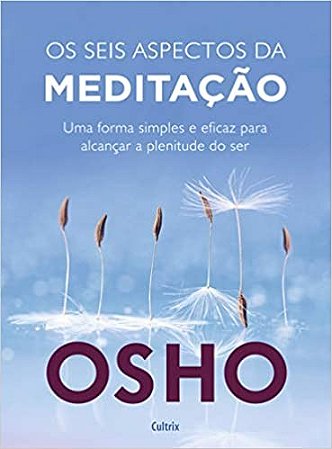 Seis Aspectos  da Meditacao, os