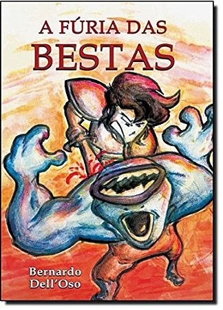 Furia das Bestas, A