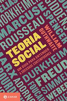 Teoria Social - Um Guia para Entender a Sociedade Contemporanea