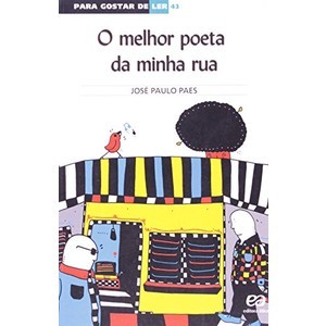 Melhor Poeta da Minha Rua, o - Col. para Gostar de Ler
