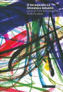 Brinquedo na Literatura Infantil, o - Uma Leitura Psicanalitica