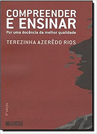 Compreender e Ensinar - por Uma Docencia da Melhor Qualidade