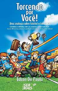 Torcendo por Voce! - Uma Analogia sobre Futebol e Lideranca