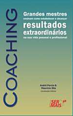 Coaching - Grandes Mestres Ensinam Como Estabelecer e Alcancar Resultados E
