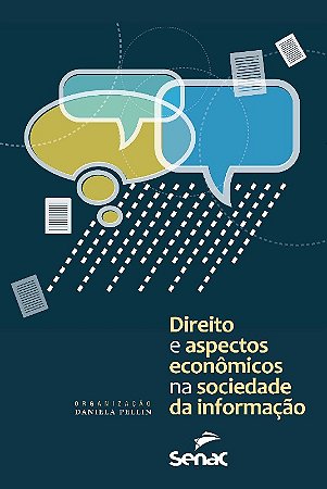 Direito e Aspectos Economicos na Sociedade da Informacao