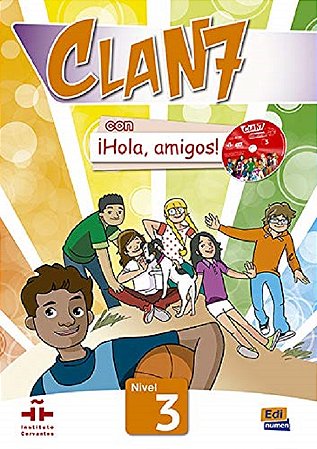 Clan 7 con  Hola, Amigos! 3 Libro Alumno