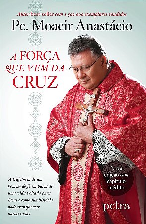 Forca Que Vem da Cruz, A