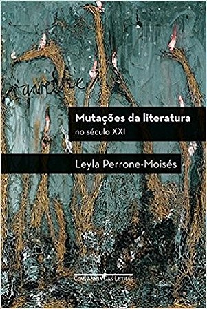 Mutacoes da Literatura - Seculo Xxi