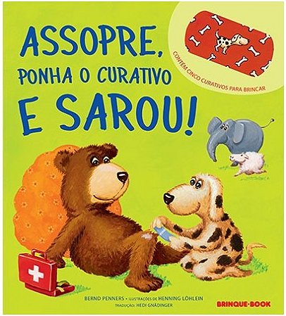 Assopre, Ponha o Curativo e Sarou!