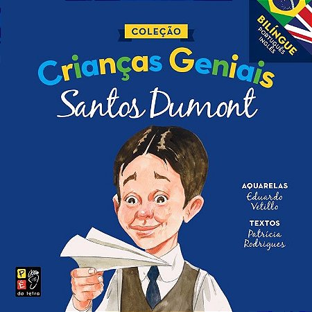 Criancas Geniais - Santos Dumont