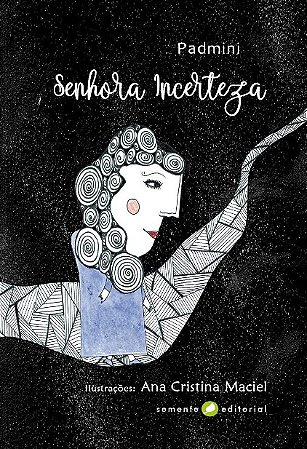 Senhora Incerteza