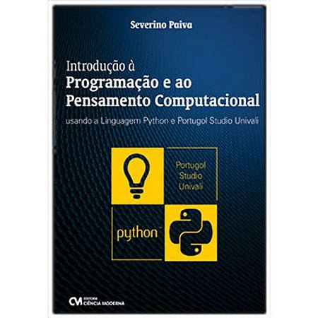 Introducao a Programacao e ao Pensamento Computacional Usando a Linguagem P