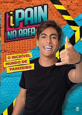 Ipain na Area -o Incrivel Mundo de Painzeiro