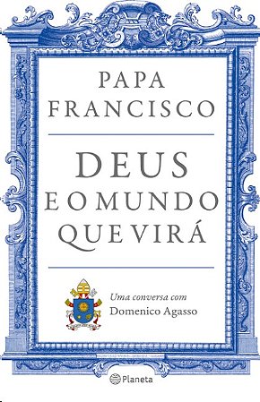 Deus e o Mundo Que Vira