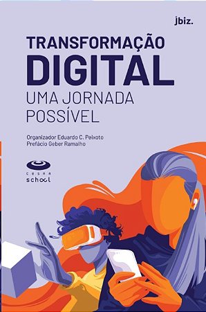 Transformacao Digital: Uma Jornada Possivel
