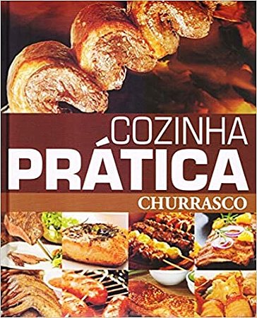 Cozinha Pratica: Churrasco