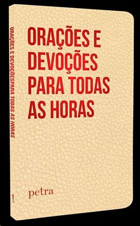 Oracoes e Devocoes para Todas as Horas