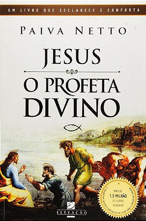 Jesus o Profeta Divino