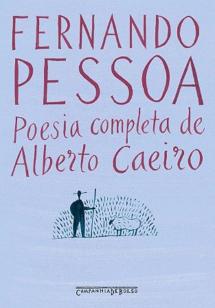 Poesia Completa de Alberto Caeiro (edicao de Bolso)