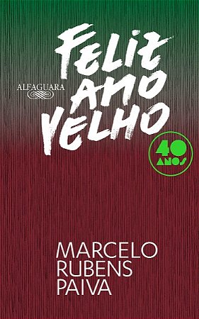 Feliz Ano Velho: 40 Anos