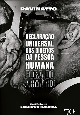 Declaracao Universal dos Direitos da Pessoa Humana Fora do Armario