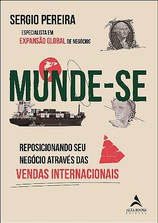 Munde-se: Reposicionando Seus Negocios Atraves das Vendas Internacionais