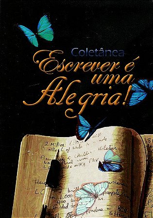Coletanea Escrever e Uma Alegria!