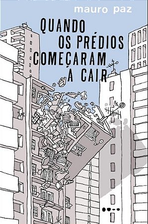 Quando os Predios Comecaram a Cair