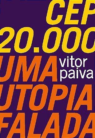 Cep 20.000: Uma Utopia Falada