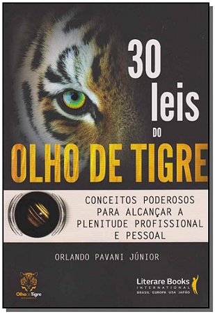 30 Leis do Olho de Tigrexconceitos Poderosos para Alcançar a Plenitude Prof