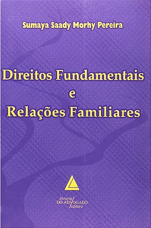 Direitos Fundamentais e Relacoes Familiares