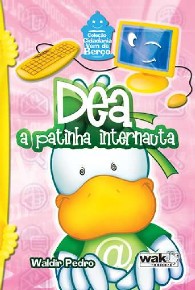 Dea - a Patinha Internauta - Col. Cidadania Vem de Berco