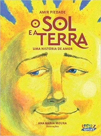 Sol e a Terra, o - Uma Historia de Amor