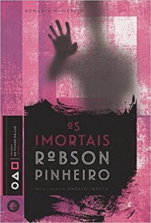 Imortais, Os: Trilogia os Filhos da Luz - Vol. 3