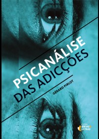Psicanalise das Adiccoes