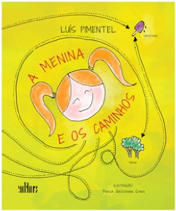 Menina e os Caminhos, A