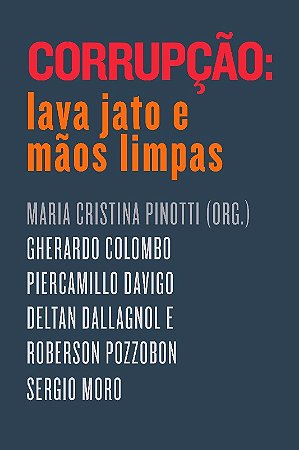 Corrupcao: Lava Jato e Maos Limpas